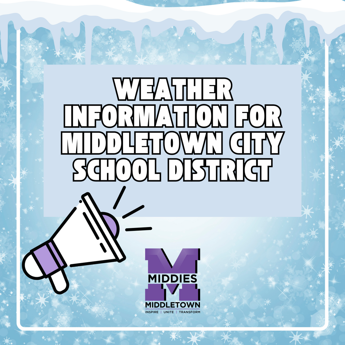 Graphic with text reads "Weather information for MCSD" with blue snowy background and a megaphone clipart image